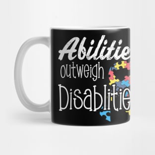 Abilities Outweights Disabilities Autism Awareness Mug